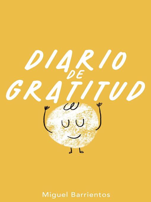 Title details for Diario de gratitud by Miguel Barrientos - Available